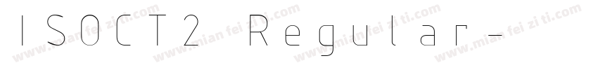 ISOCT2 Regular字体转换